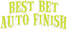 Best Bet Auto Finish
